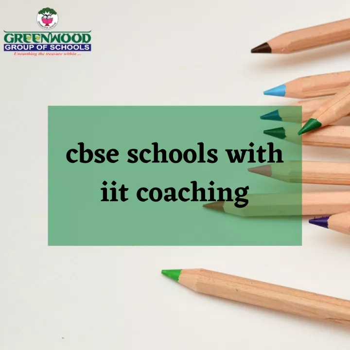 cbse schools with iit coaching