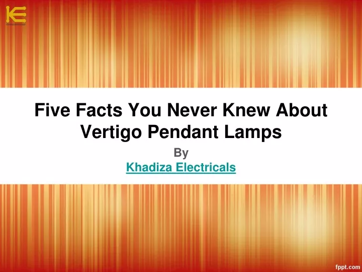 five facts you never knew about vertigo pendant lamps