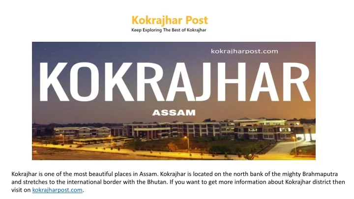 kokrajhar is one of the most beautiful places