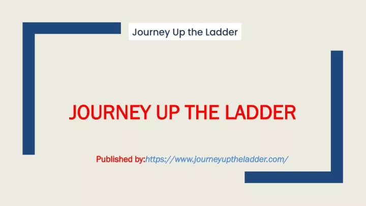 journey up the ladder