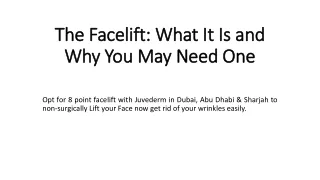 The Facelift: What It Is and Why You May Need One