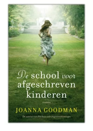 [PDF] Free Download De school voor afgeschreven kinderen By Joanna Goodman