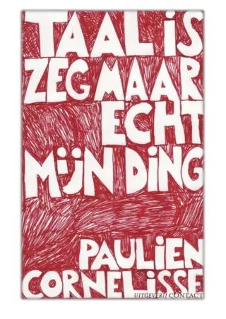 [PDF] Free Download Taal is zeg maar echt mijn ding By Paulien Cornelisse