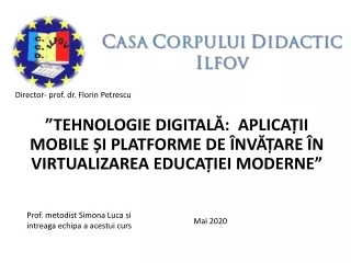 Invatarea digitala _Modul 1 Curs CCD IF _ Tehnologie digitala, aplicatii mobile si platforme pentru virtualizarea educat