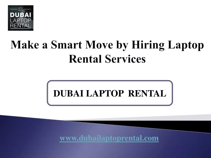 make a smart move by hiring laptop rental services