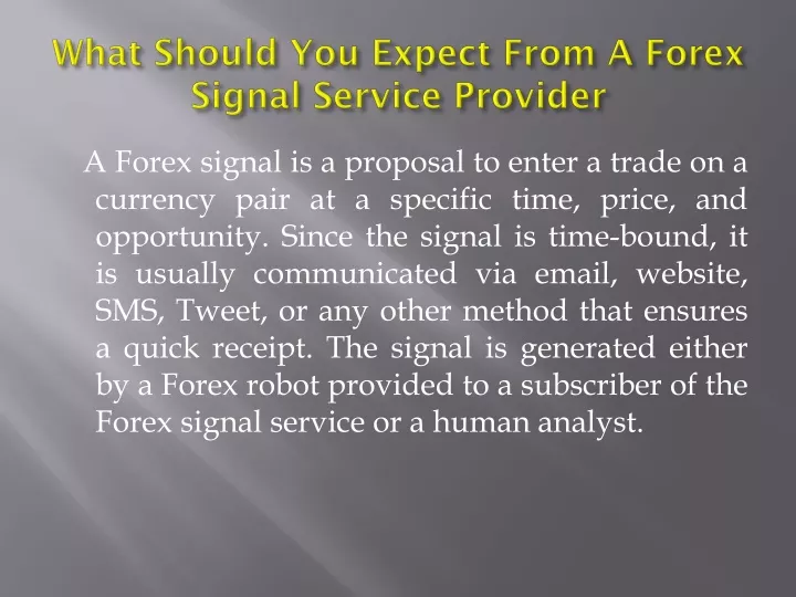 what should you expect from a forex signal service provider
