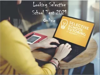 Looking Selective School Test 2021 Online