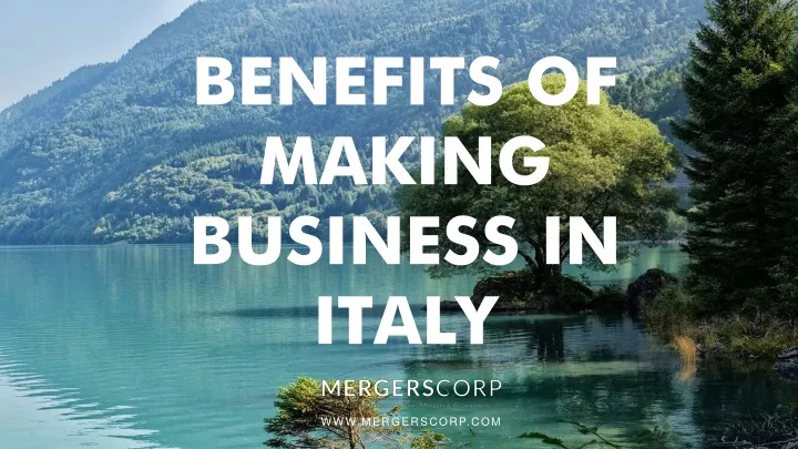 benefits of making business in italy