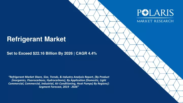refrigerant market set to exceed 22 16 billion by 2026 cagr 4 4