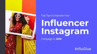 InfluGlue : Top tips to improve your influencer instagram campaign in 2020