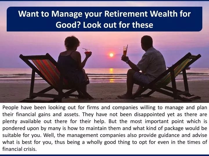 want to manage your retirement wealth for good