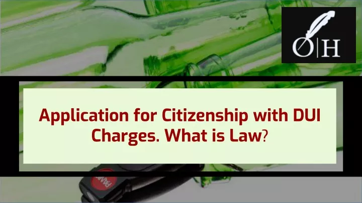 application for citizenship with dui charges what