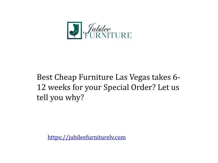 best cheap furniture las vegas takes 6 12 weeks