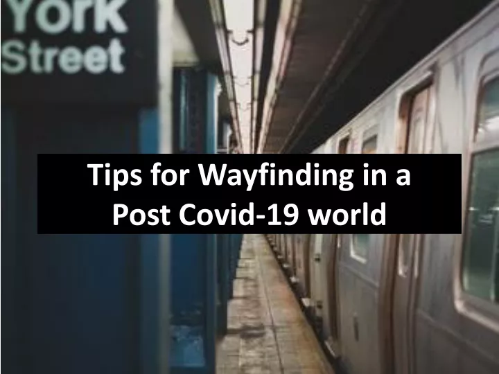 tips for wayfinding in a post covid 19 world