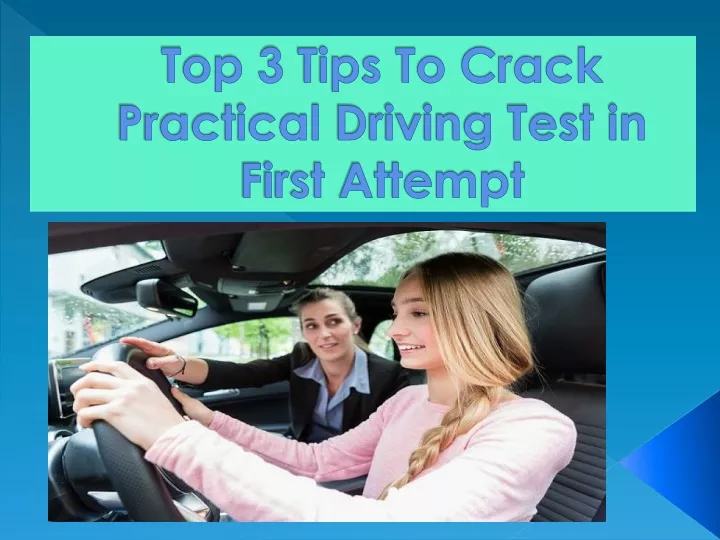 top 3 tips to crack practical driving test in first attempt