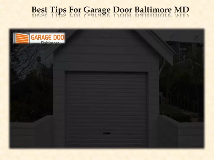 best tips for garage door baltimore md