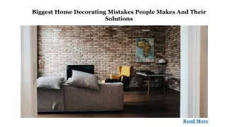 Biggest Home Decorating Mistakes People Makes And Their Solutions