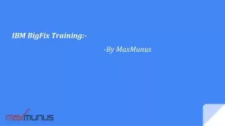ibm bigfix training by maxmunus