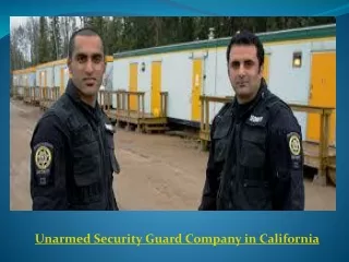 unarmed security guard company in california