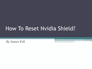 How To Reset Nvidia Shield?