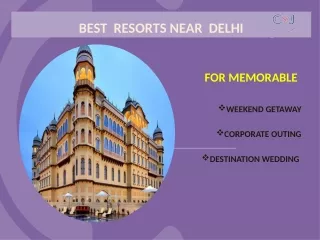 Weekend Getaway Near Delhi | Resorts Near Delhi