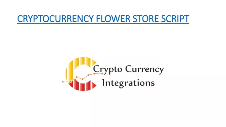 cryptocurrency flower store script
