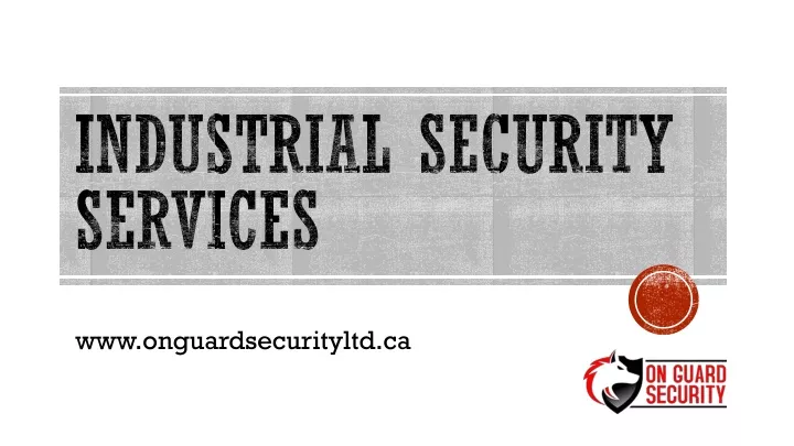 industrial security services