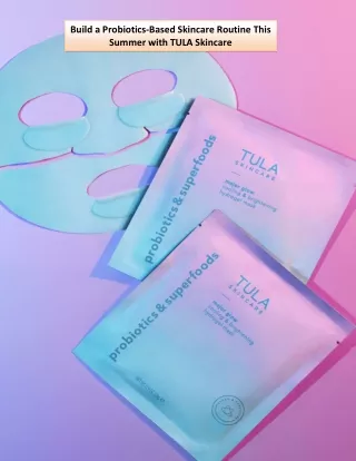 build a probiotics based skincare routine this