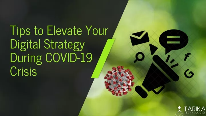 tips to elevate your digital strategy during covid 19 crisis