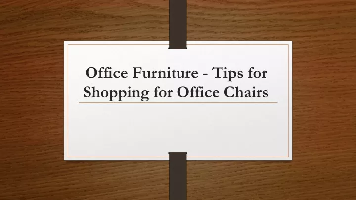 office furniture tips for shopping for office chairs