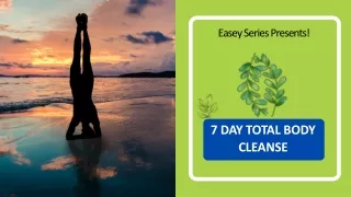 7 Day Total Body Cleanse Online | EaseySeries