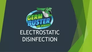 GermBuster On-Demand Electrostatic Disinfection