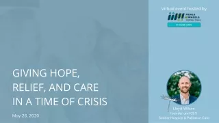 GIVING HOPE, RELIEF, AND CARE  IN A TIME OF CRISIS