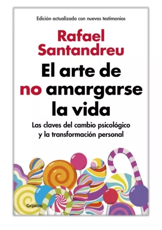 [PDF] Free Download El arte de no amargarse la vida (edición ampliada y actualizada) By Rafael Santandreu