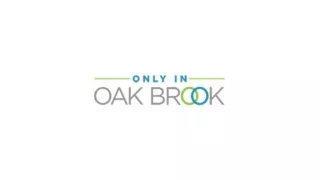Discover The Best Attractions and Places - Only In Oak Brook