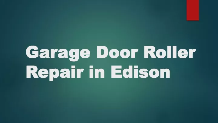 garage door roller repair in edison