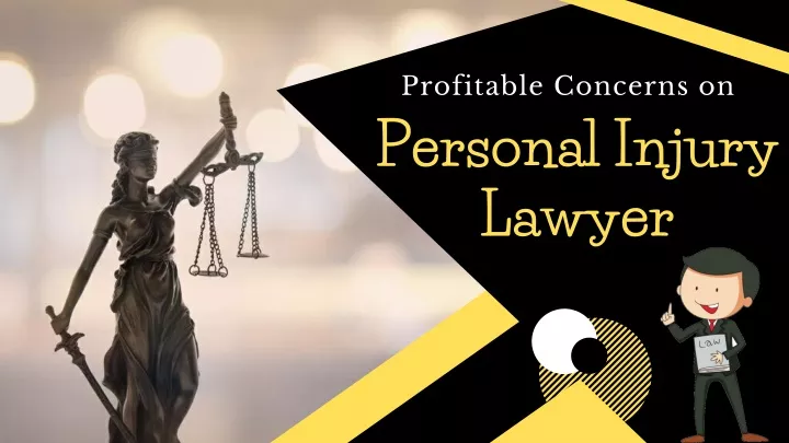profitable concerns on personal injury lawyer