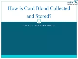 how is cord blood collected and stored