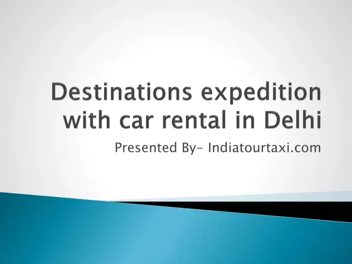 destinations expedition with car rental in delhi
