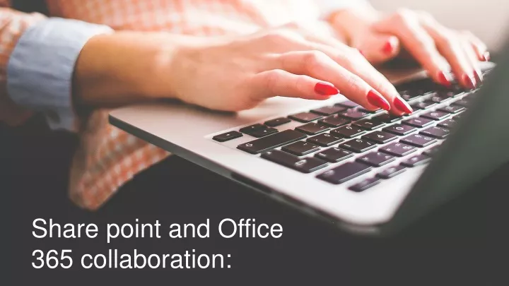 share point and office 365 collaboration