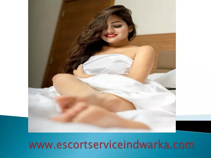 www escortserviceindwarka com