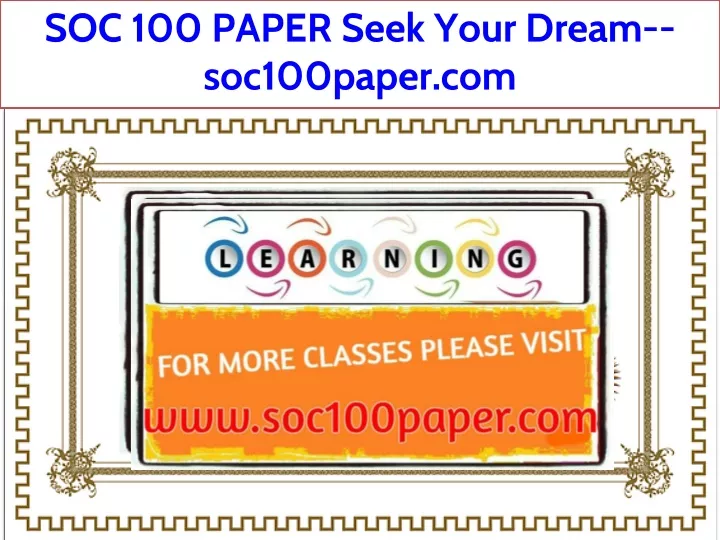 soc 100 paper seek your dream soc100paper com