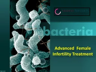Advanced  Female Infertility Treatment In Hyderabad - Sridevi Fertility