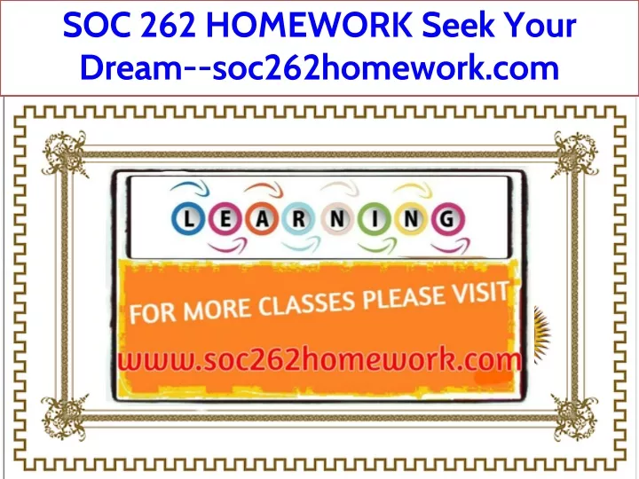soc 262 homework seek your dream soc262homework
