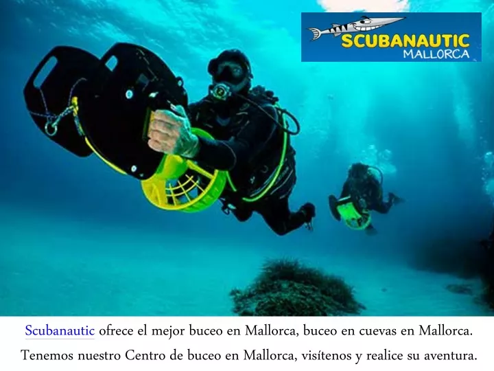 scubanautic ofrece el mejor buceo en mallorca