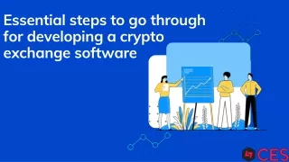 Essential steps to go through for developing a crypto exchange software