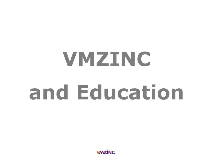 vmzinc and education