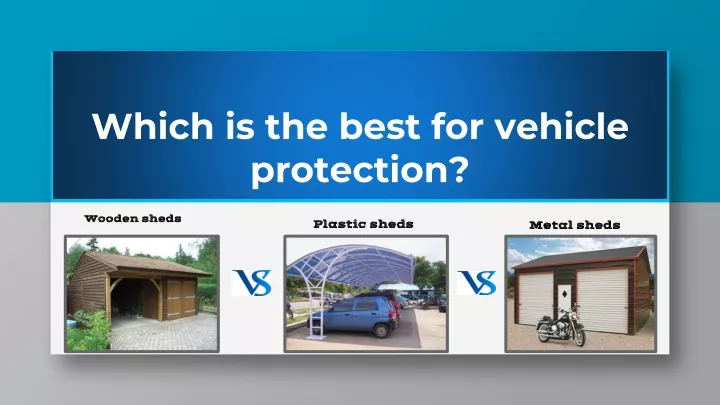 which is the best for vehicle protection