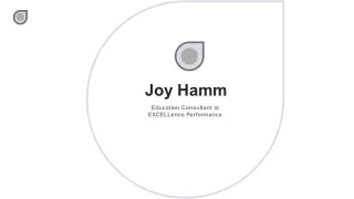 Dr. Joy Hamm - Possesses Excellent Leadership Abilities