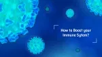 How to boost your immune system? - slide 1